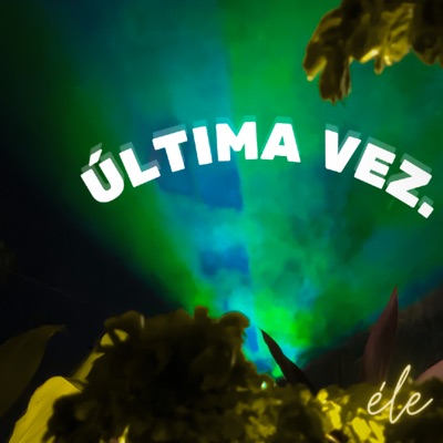 Última Vez - Single