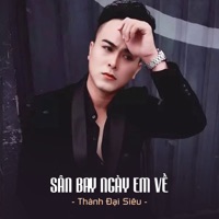 Sân Bay Ngày Em Về (feat. Star Online) - Single - Thành Đại Siêu