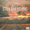 Still Breathing (feat. Matt James) - Single