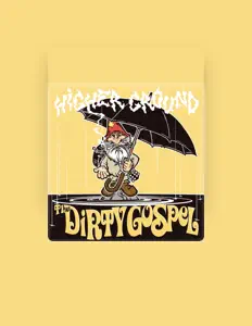Ascolta The Dirty Gospel, guarda video musicali, leggi la biografia, vedi le date del tour & altro!