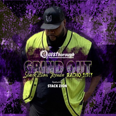 Grind Out Stack Zion Remix (feat. Stack Zion) [Radio Edit] - Single