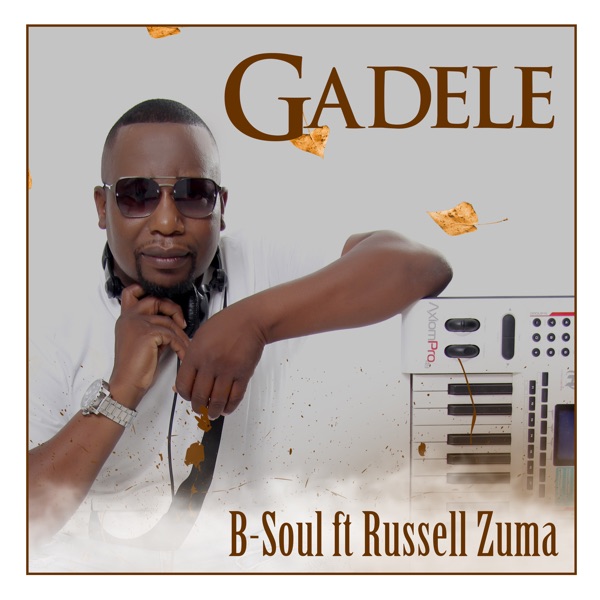 Gadele (feat. Russell Zuma) - Single