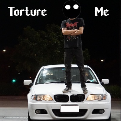 Torture Me - Single