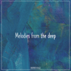 Melodies from the Deep - EP - Gauthier Kulula