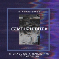 Cemburu Buta (feat. Michael 58 & omcon sb) - Single - Ophan RMF