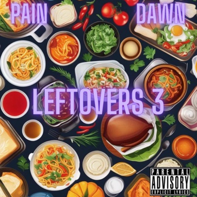 Leftovers 3 (feat. Damien Dawn & THE PAIN) - EP