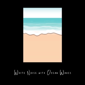 White Noise with Ocean Waves, Loopable