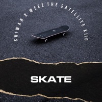 Skate - Single - Shiwan & Weez the Satellite Kiid
