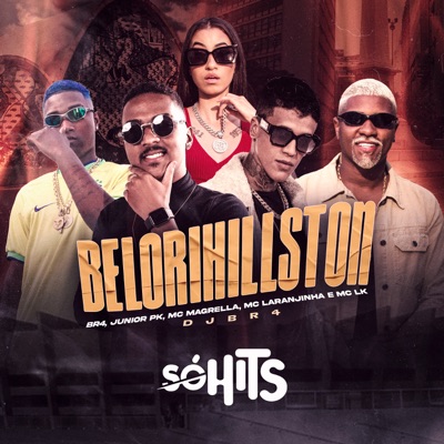 Belorihillston (feat. MC Laranjinha & MC Magrella) - Single