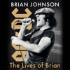 The Lives of Brian - Brian Johnson