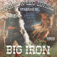 BIG IRON (feat. Leo Loksta) - Single - Zour D