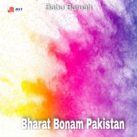 Bharat Bonam Pakistan - Single - Babu Baruah