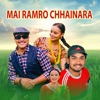 Mai Ramro Chhainara - EP