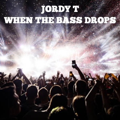 When the Bass Drops - Single