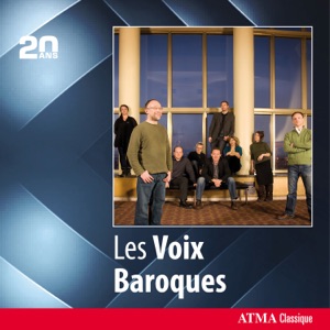 ATMA 20th Anniversary: Les Voix baroques