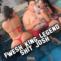 Fwesh King Legend Shit Josh - Mrfeelfwesh