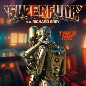 Take Me (feat. Richard Grey) - Single