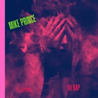 96 Rap (feat. Jaydense) - Single - Mike Prince