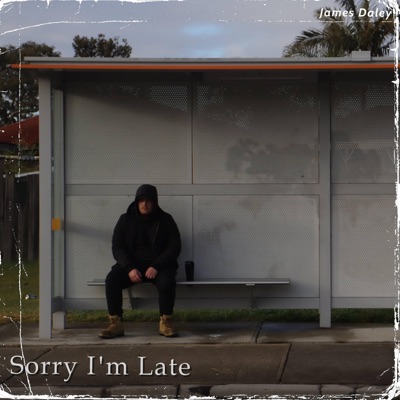 Sorry I'm Late - EP