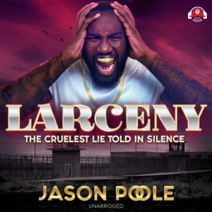 Larceny: The Cruelest Lie Told in Silence (The Triple Crown Collection)