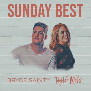 Bryce Sainty & Taylor Moss - Sunday Best - Line Dance Music
