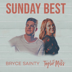 Bryce Sainty & Taylor Moss - Sunday Best - Line Dance Choreograf/in