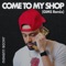 Come To My Shop - Jacob Luendu lyrics