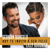 Germán Barceló - Hoy Te Invito a Ser Feliz (feat. Lilly Goodman) portada