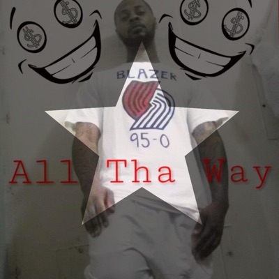 All Tha Way - Single