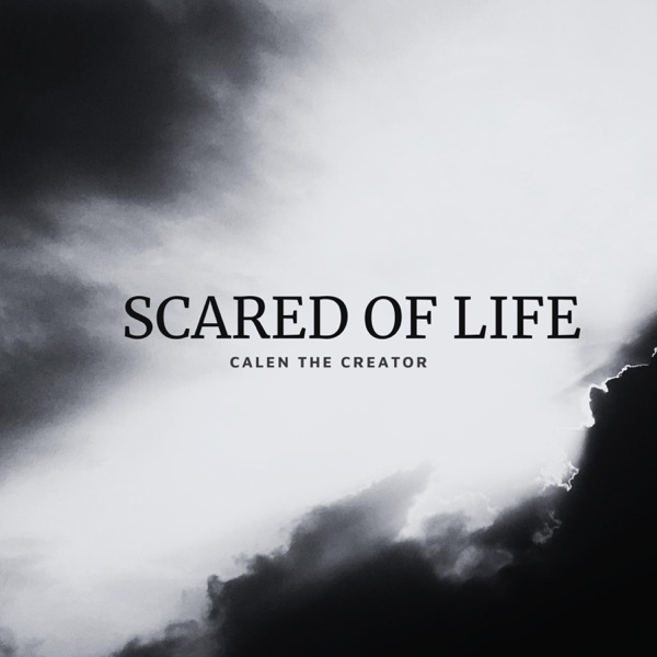 Scared of Life - Single