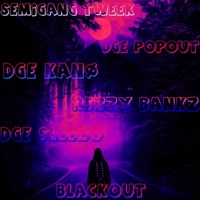 Blackout (feat. SemiGang Tweek, DGE PopOut, DGE Sleezo & DGE Kanø) - Single - Rezzy Bankz