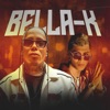 BELLA-K (feat. Puente Music & SR Steven Producer) - Single