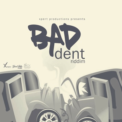 Bad Dent Riddim - EP