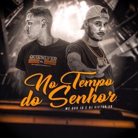 No Tempo do Senhor mc Guu JD & Dj Victor SB