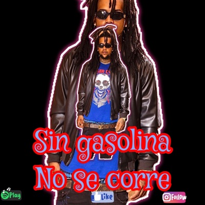 Sin Gasolina No se Corre - Single