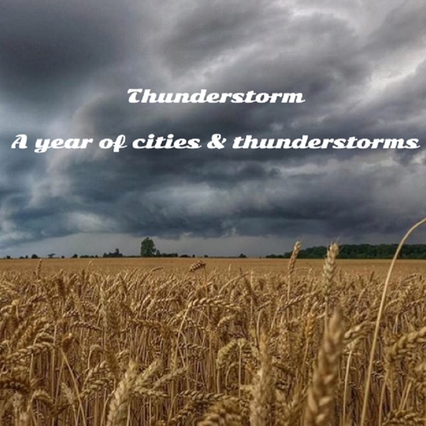 A Year of Cities & Thunderstorms