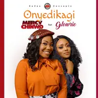 Onyedikagi — Mercy Chinwo