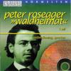 Waldheimat - Teil 1 - Peter Rosegger