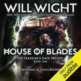 House of Blades: The Traveler's Gate Trilogy, Volume 1 (Unabridged)
