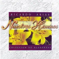 Te Quiero Mi Señor — Ricardo Arias
