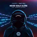 Never Walk Alone