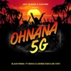 Kaïzer Panda - Ohnana 5G (feat. Moha K, MC FIOTI & Bonde R300)