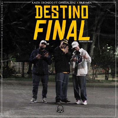 Destino Final (feat. Canibalienz & murymen) - Single