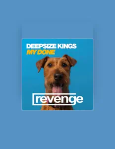 收听 Deepsize Kings、观看音乐视频、阅读小传、查看巡演日期等 ！
