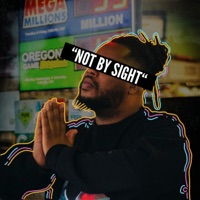 Not By Sight (feat. Parry Illest) - Rocka MrEverything