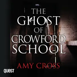 The Ghost of Crowford School : The Ghosts of Crowford Book 3 (The Ghosts of Crowford)