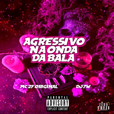 Agressivo na Onda da Bala - Single