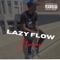 Lazy Flow - J$moov lyrics