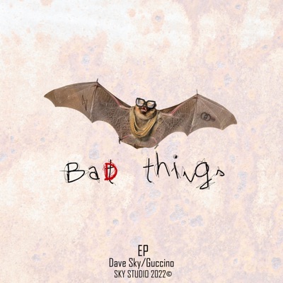 Bad Things - EP