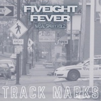 Track Marks (Nasal Spray: Volume II) - FiveEight Fever